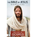 The Bible By Jesus: The Gospels Edition