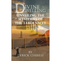 Divine Dwelling: Unveiling the Mysteries of the Tabernacle