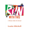 Run with This: 3-Minute Daily Devotional