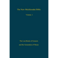 The New Melchizedek Bible, Volume 1: The Lost Books of Genesis and the Generation of Moses