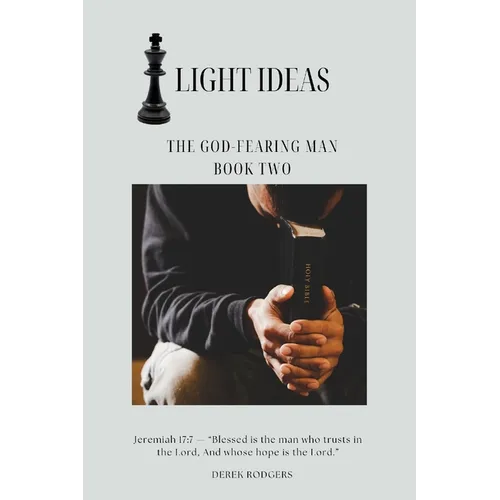 Light Ideas: The God-Fearing Man