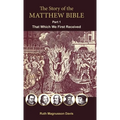The Story of the Matthew Bible: Part 1, That Which We First Received