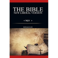 The Bible (NLV): : New Liberal Version