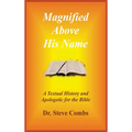 Magnified Above His Name