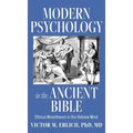 Modern Psychology in the Ancient Bible: Ethical Monotheism in the Hebrew Mind