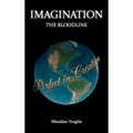 Imagination, The Bloodline