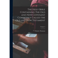 The Holy Bible Containing The Old and New Covenant Commonly Called the Old and New Testament; Volume 2