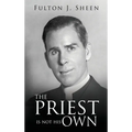 The Priest Is Not His Own