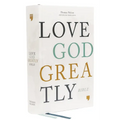 Net, Love God Greatly Bible, Hardcover, Comfort Print: Holy Bible