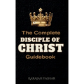 The Complete Disciple of Christ Guidebook