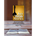 Key Bible Stories: The Best Known Bible Stories in Chronological Order for Bible Storytelling