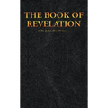 THE BOOK OF REVELATION of St. John the Divine
