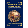 The Forgotten Books of Eden: The Complete Collection of Lost Old Testament Apocrypha - Adam and Eve, Enoch, The Testaments of the Patriarchs & Hidden