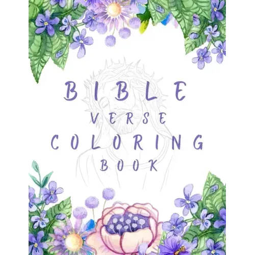 Bible Verse Coloring Book: A Christian Coloring Book