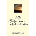 My Happiness in the Son is You