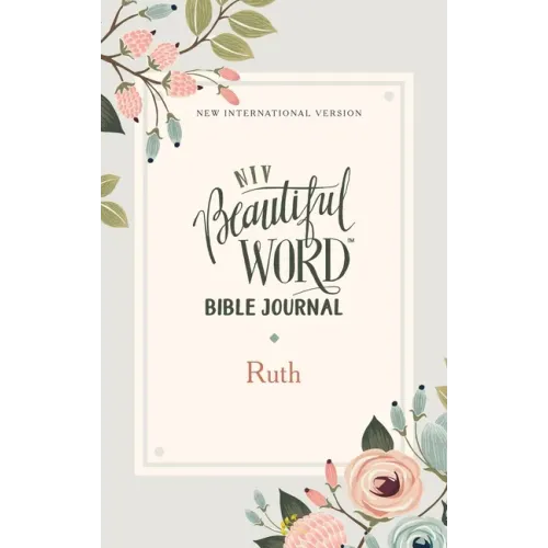 NIV, Beautiful Word Bible Journal, Ruth, Paperback, Comfort Print Softcover