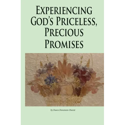 Experiencing God's Priceless, Precious Promises