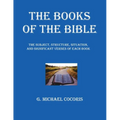 The Books of The Bible: The Subject, Structure, Situation, and Signification Verses of Each Book