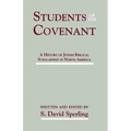 Students of the Covenant: A History of Jewish Biblical Scholarship in North America