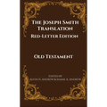The Joseph Smith Translation, Red-Letter Edition, Old Testament
