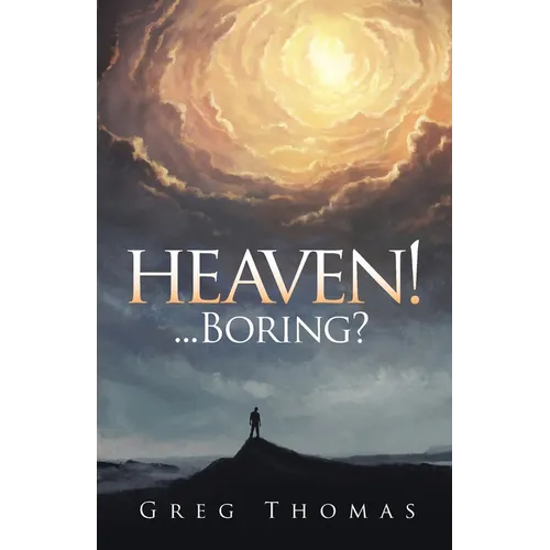 Heaven!... Boring?