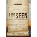 Unseen: Believing the Truth, Understanding the Lie
