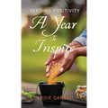 Seeding Positivity: A Year To Inspire