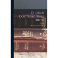 Church Doctrine, Bible Truth