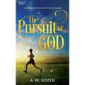 The Pursuit of God: Updated Edition with Study Guide