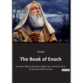The Book of Enoch: Exploring the Ancient Texts Attributed to Enoch