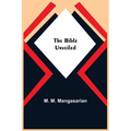 The Bible Unveiled