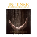Incense from Golden Bowls