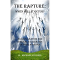 The Rapture: When Will It Occur?