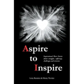 Aspire to Inspire: Inspirational Short Stories about struggles, sufferings, challenges and victories