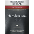 Mickelson Clarified Scholar Old Testament, MCT: A more precise translation of the Hebrew and Aramaic text in the Literary Reading Order
