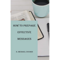 How to Prepare an Effective Message