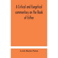 A Critical And Exegetical Commentary On The Book Of Esther