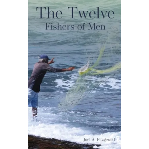The Twelve Fishers of Men