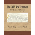 The EMTV New Testament: With Psalms and Proverbs from the Greek Septuagint