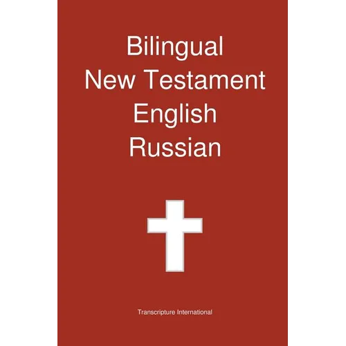 Bilingual New Testament, English - Russian