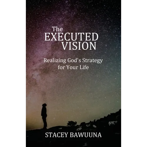 The Executed Vision
