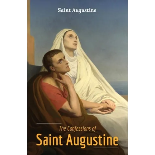 The Confessions of Saint Augustine