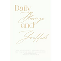 Daily Blessings and Gratitude Journal