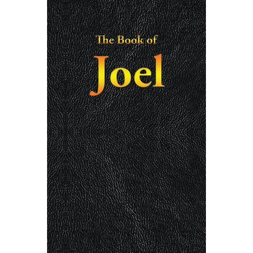 Joel: The Book of