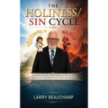 The Holiness/Sin Cycle (New Edition)