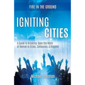 Igniting Cities