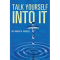 Talk Yourself Into It