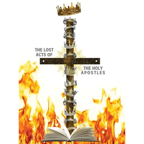 The Lost Acts of the Holy Apostles