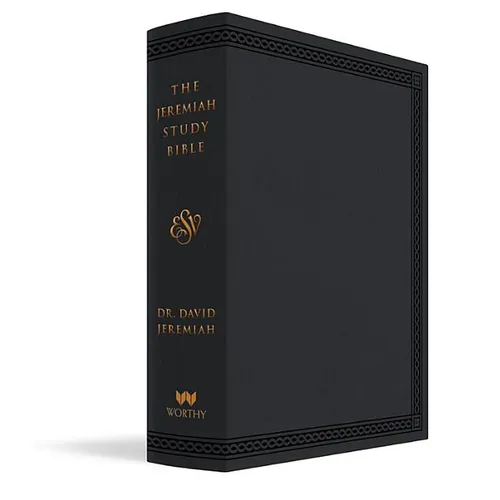 The Jeremiah Study Bible, Esv, Black Leatherluxe (Indexed): What It Says. What It Means. What It Means for You.