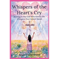 Whispers of the Hearts Cry